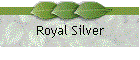 Royal Silver